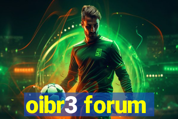 oibr3 forum